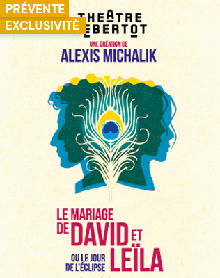 Le Mariage de David et Leila - Ou le Jour de l&rsquo;Eclipse  - Th&eacute;&acirc;tr 2026